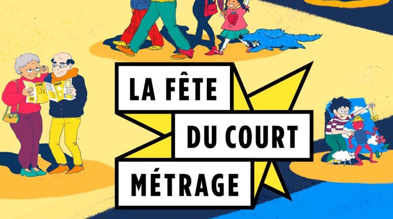 LA FÊTE DU COURT MÉTRAGE